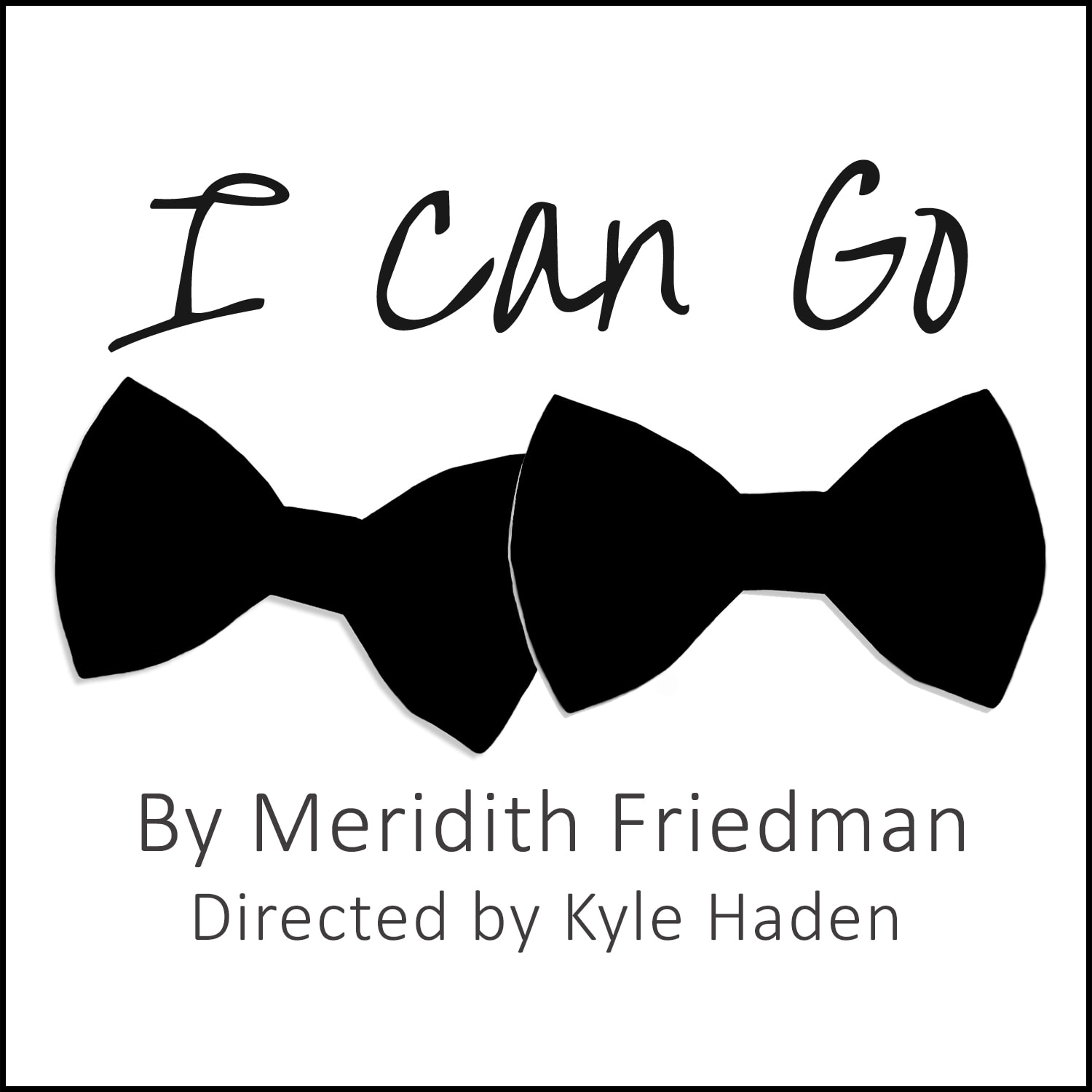I Can Go Poster Small Graphic Square